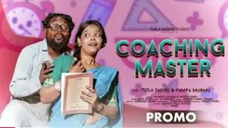 COACHING MASTER (PROMO)//NEW SANTALI VIDEO 2025//TUILA SADHU & PAMPA MURMU//MAHENTA SOREN ,NAMITA