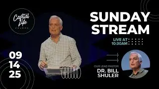 Sunday Stream | LIVE Worship & Message | Capital Life Church (10:30AM)