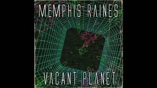 Memphis Raines - Vacant Planet (LP 2020)