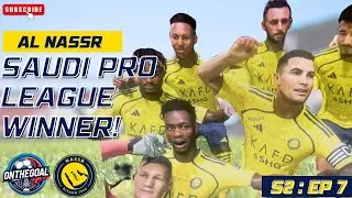 SAUDI PRO-LEAGUE CHAMPIONS 🏟️🏆⚽| S2:EP7