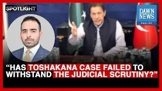Has Toshakana Case Failed To Withstand The Judicial Scrutiny? | Dawn News English