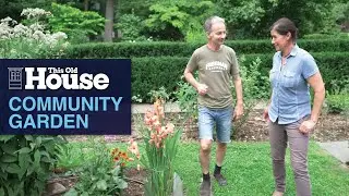 Glen Ridge Community Garden Tour | This Old House