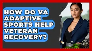 How Do VA Adaptive Sports Help Veteran Recovery? - Armed Forces Insider