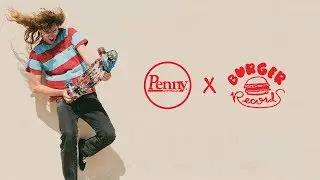 Penny Skateboards x Burger Records