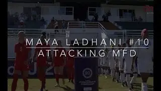 Maya Ladhani - Attacking MFD #10 - 2020 Highlights