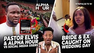 Netizen Dràgs Alpha Hour Pastor Elvis after Members Slept @ Stadium + Bride Caught with Ex