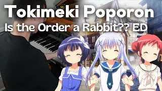 Tokimeki Poporon - Is the Order a Rabbit?? ED (piano cover)