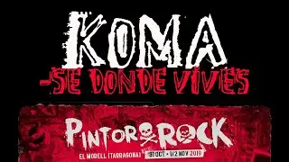 KOMA -Se donde vives 🔥PINTOR ROCK 2019🔥 #eldirectomasanimal #koma #sedondevives