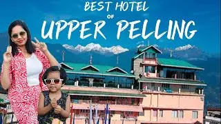 Pelling Hotels with Kanchenjunga view | Best Hotel in Upper Pelling | Hotel Sonamchen Upper Pelling