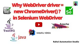 🔥 Why WebDriver driver = new ChromeDriver? | Selenium WebDriver Explained | Automation Basics 🔥