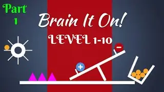 Brain It On! - Physics Puzzle: Full Walkthrough level 1-10 3 Stars (Part 1)