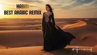 Habibi Remix 2026 🎶 Nice Music Arabic Chill Nonstop