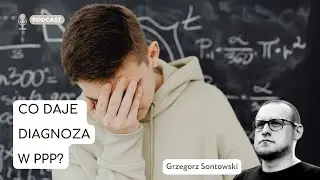 Co daje diagnoza w PPP? Po co w og&oacute;le diagnozować dziecko?