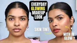 my easy everyday SUMMER GLOWING makeup routine (GLOW FROM WITH-IN) | Shalini Mandal