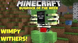 Bugrock Of The Week 8: (FIXED) Wimpy Withers and New Wither Killers! Minecraft Bedrock Edition