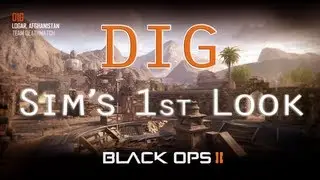 Black Ops 2 - Apocalypse - DIG - Sims 1st Look