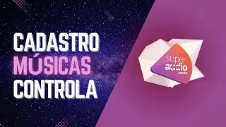 (SUPERAUDIO) CADASTRO DE M&Uacute;SICAS