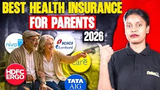 Choose Best Health Insurance For Parents 2026 | Ultimate Guide For Senior Citizens In India
