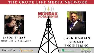 MonDak OilField Review August 13, 2018:  Now Hiring in Shale Play USA