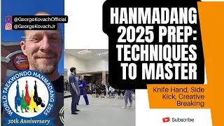 Hanmadang 2025 Prep: 3 Techniques to Master (Knife Hand, Side Kick, Breaking) #Taekwondo