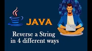 Reverse a String in java in 4 different ways |  தமிழ்