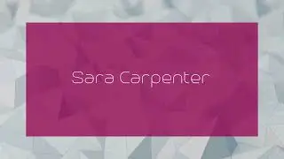 Sara Carpenter - appearance