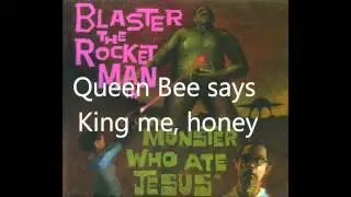 Blaster the Rocket Man - 17. Beehive Behave (w/ lyrics)