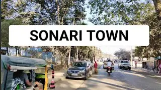 Sonari Town - 5 | Charaideo District| Assam