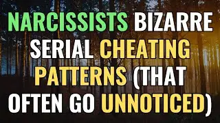 Narcissists' Bizarre Serial Cheating Patterns (that often go unnoticed) | NPD | Narcissism