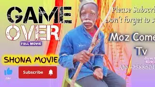 GAME OVER FULL MOVIE MZ (Moz Comedy Tv ) Mozambique Videos 