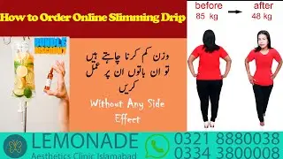 Slimming Drips Price in Pakistan - Fat Loss Drips IV Therapy - Weigh Loss Islamabad Lahore Pakistan