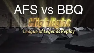 AFS vs BBQ - Những Pha Xử L&yacute; Hay Nhất | AFS vs BBQ Highlights LCK 2017 Full Game