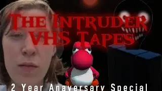 I Played The Intruder VHS Tapes For My Anaversary Special! (Intruder Playthrough)