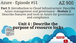 Describe the purpose of resource locks  - AZ-900 - EP 51 (Tamil)