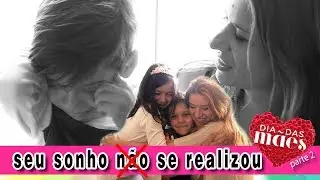 O Sonho Se REALIZOU no Dia das Mães com Sarinha e Vini