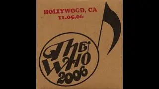 THE WHO Live at the Hollywood Bowl, Los Angeles, USA  November 5, 2006
