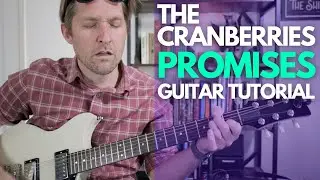 Promises by The Cranberries Guitar Tutorial - Guitar Lessons with Stuart!