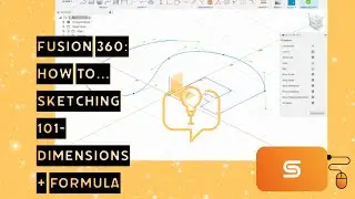 Fusion 360: Sketching 101- Dimensions and formula