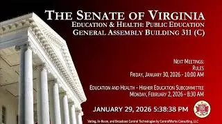Senate of Virginia: Education & Health: Public Education on 2026-01-29 [Finished]