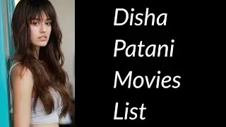 Disha Patani Movies List