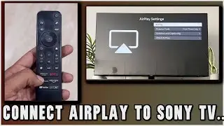 How To Use Airplay On Sony Bravia TV || Connect Airplay To Sony TV