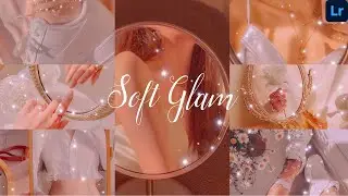 Glam (soft) Lightroom Presets | Glam Preset | Soft glam mobile preset free tutorial/DNG Download