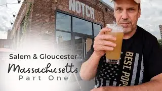Gloucester & Salem Massachusetts Travel Vlog | Part 1 | Notch Brewing, Fishermen's Memorial