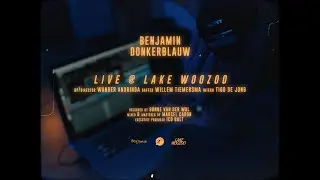 Benjamin - Donkerblauw (Live @ Lake Woozoo)