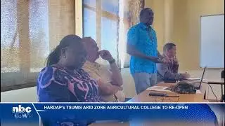 Tsumis Arid Zone Agricultural College set to reopen in Hardap Region - nbc
