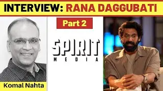 Ranu Daggubati interview Part 2