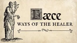 L&aelig;ce | The Ways of the Wortcunning Healer