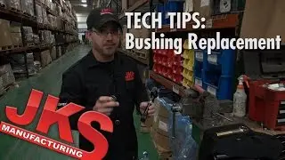 JKS Tech Tips:  Bushing Replacement