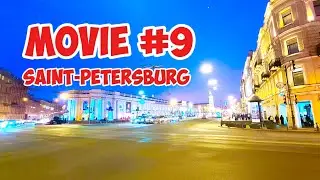 Movie #9, Saint-Petersburg
