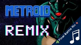 Kraid's Lair - REMIX (Metroid) [Final Battle Mix]